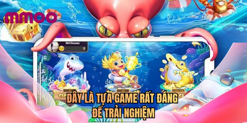 Đây là tựa game rất đáng để trải nghiệm