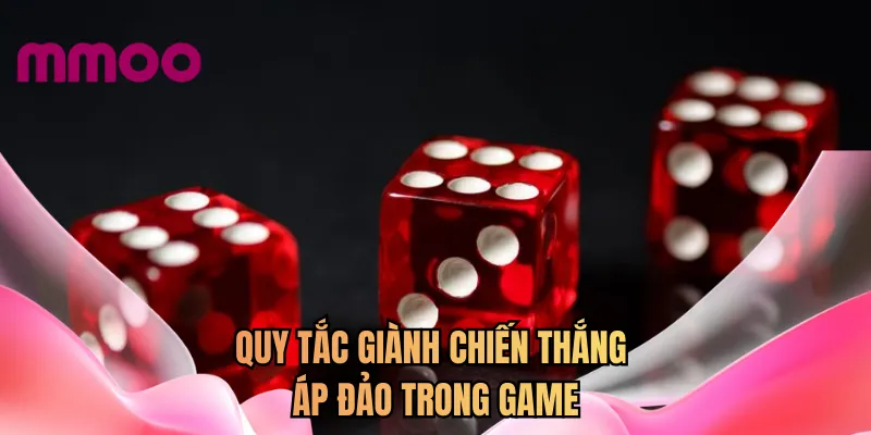 Quy tắc giành chiến thắng áp đảo trong game